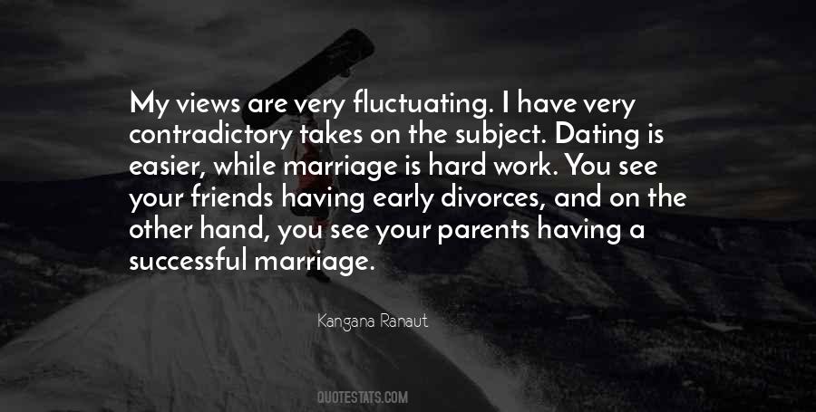 Marriage Is Work Quotes #440614