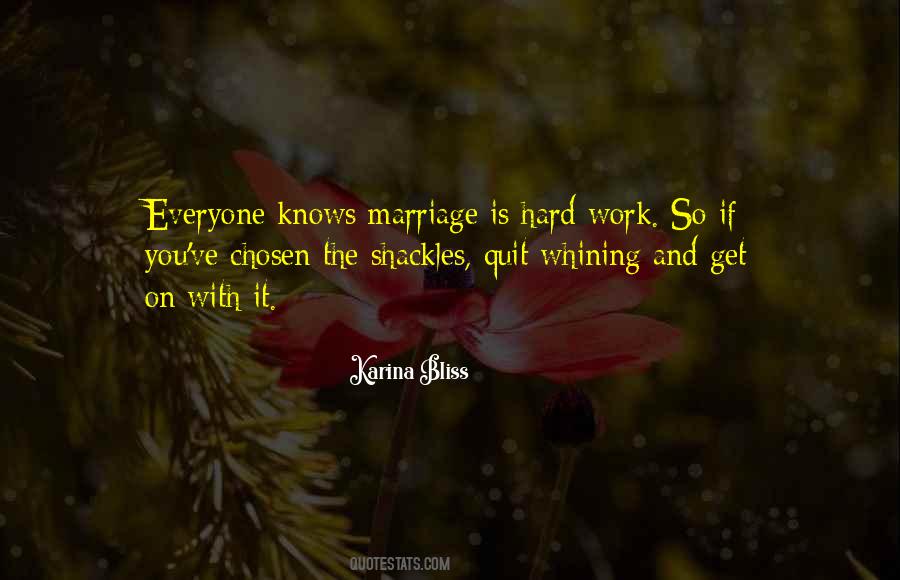 Marriage Is Work Quotes #93577