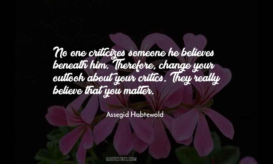 Quotes About Criticizes #1746506