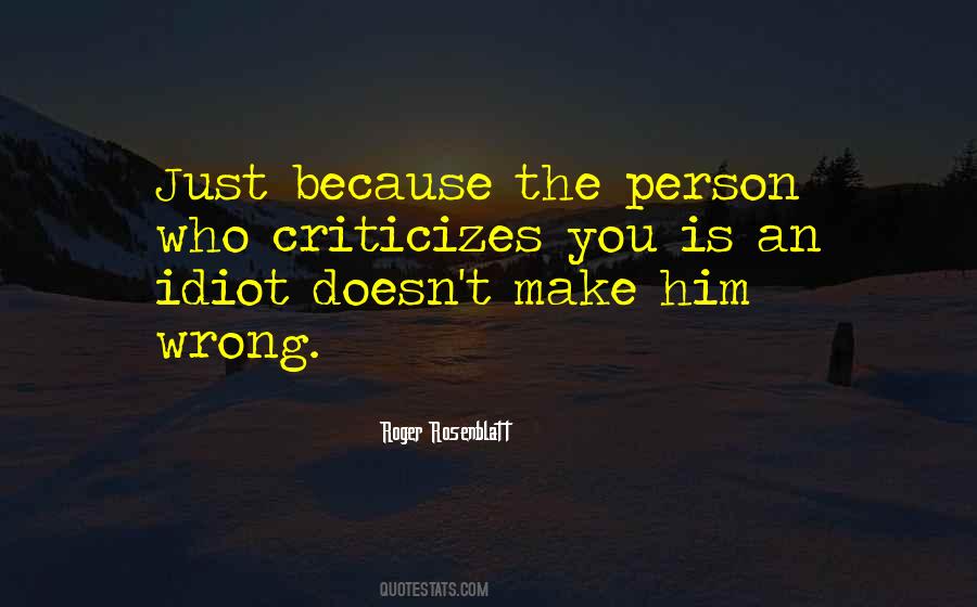 Quotes About Criticizes #440275