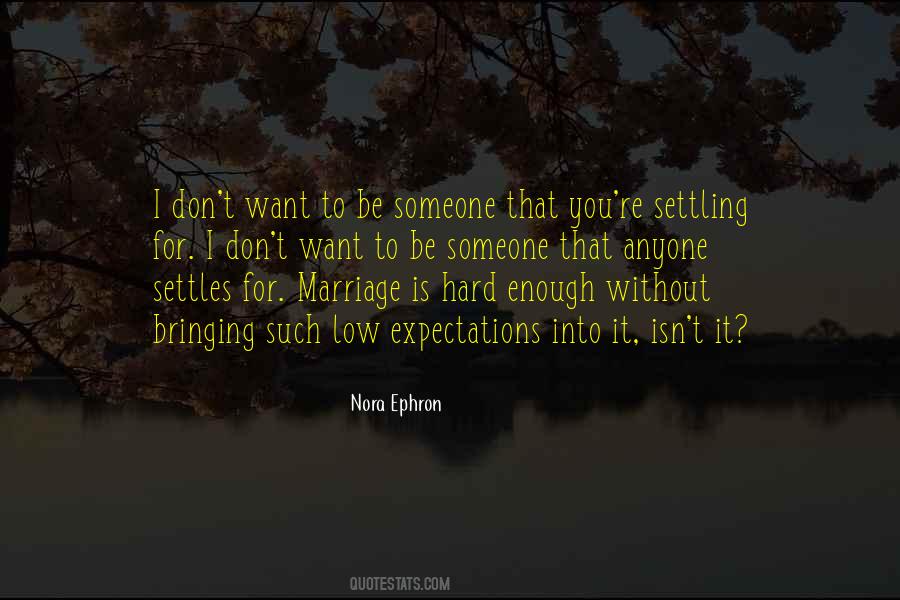 Marriage Isn't Quotes #1205236