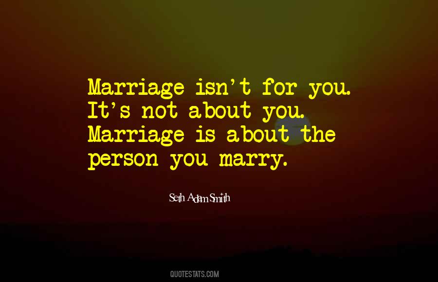 Marriage Isn't Quotes #1705962