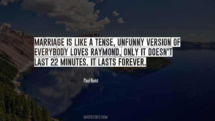 Marriage Lasts Quotes #514440