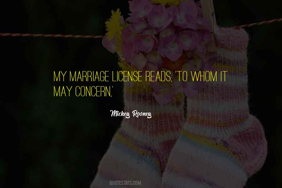 Marriage License Quotes #1434444