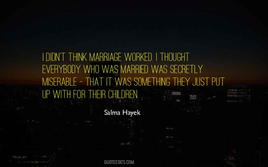 Marriage Miserable Quotes #1618722