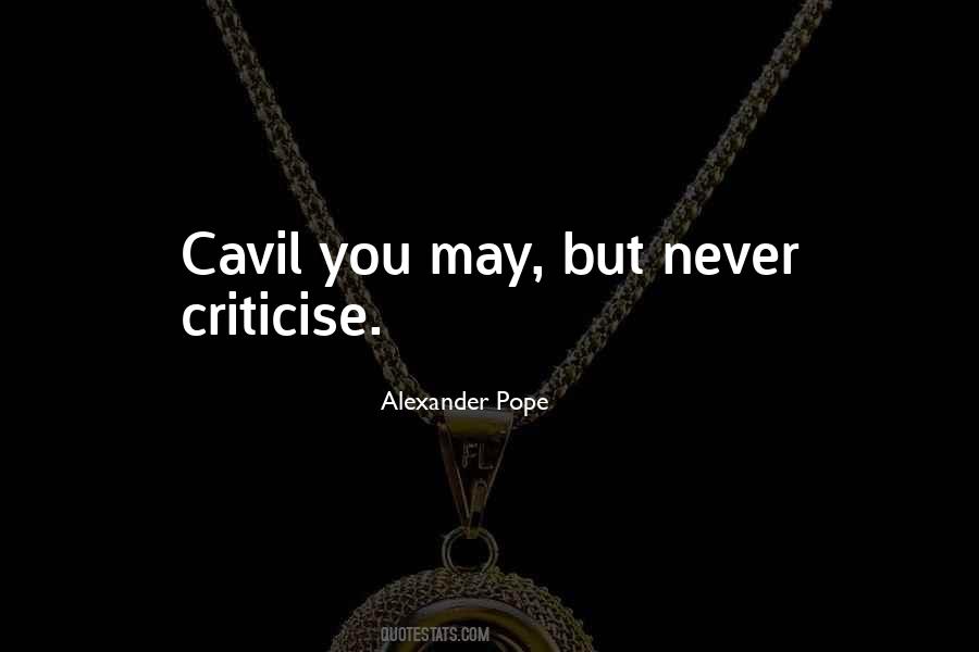 Quotes About Criticise #1185771