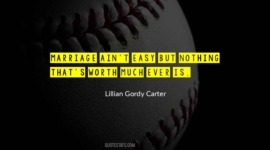 Marriage Not Easy Quotes #13174