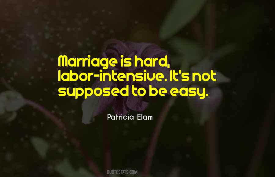 Marriage Not Easy Quotes #466174