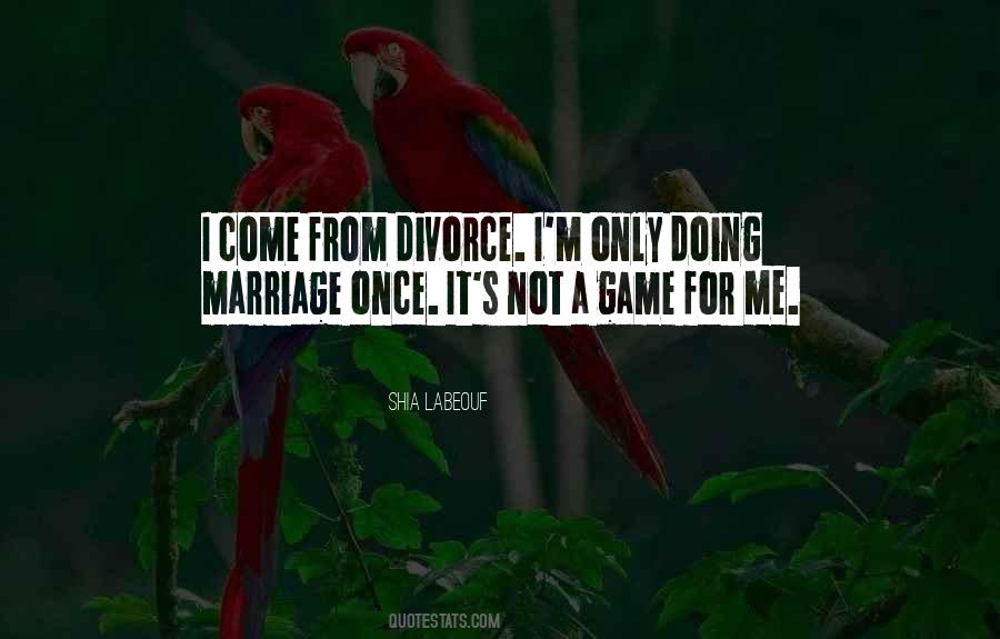 Marriage Not For Me Quotes #1843642