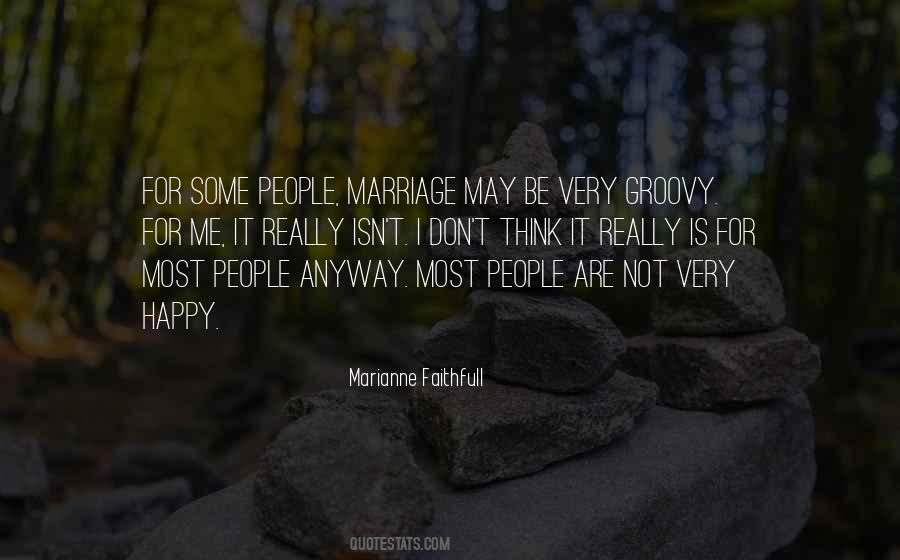 Marriage Not For Me Quotes #555966