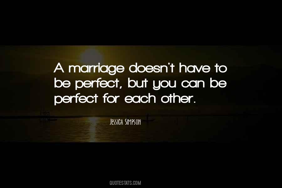 Marriage Not Perfect Quotes #571259