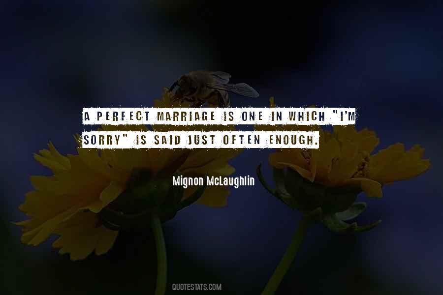 Marriage Not Perfect Quotes #580219