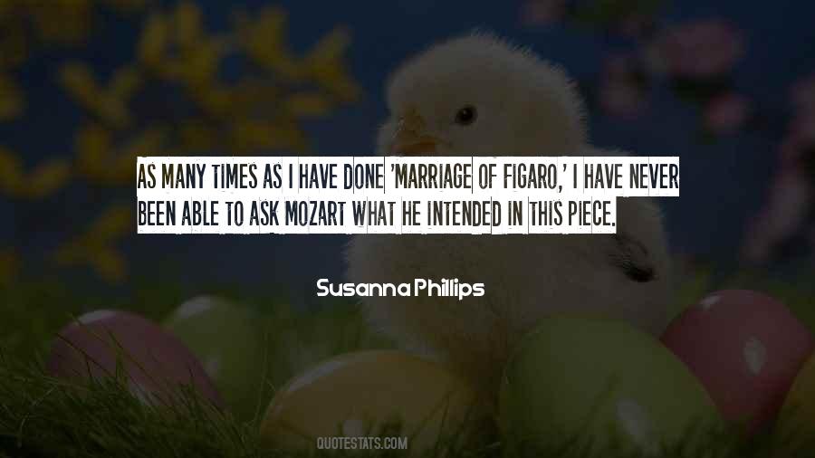 Marriage Of Figaro Quotes #1418276
