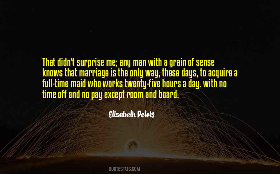 Marriage Works Quotes #1704425