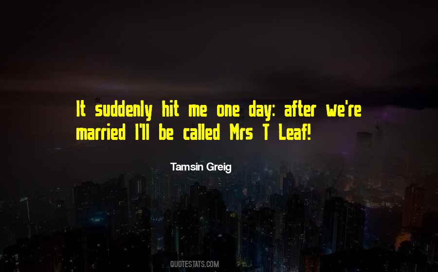 Married One Day Quotes #1763816