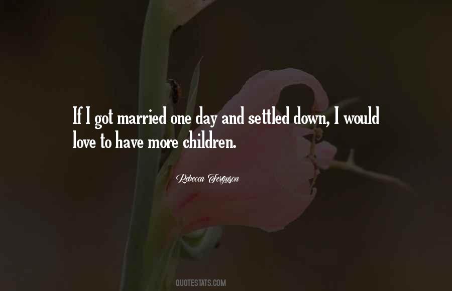 Married One Day Quotes #537849
