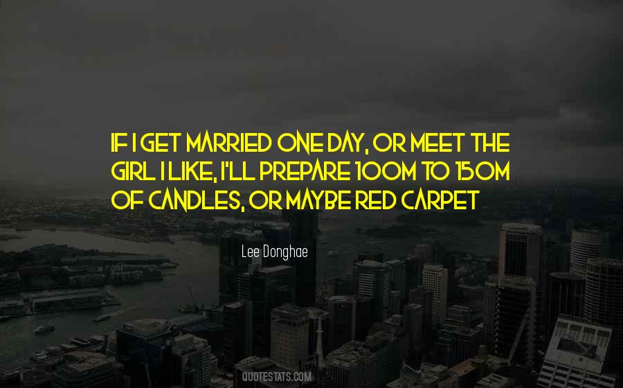 Married One Day Quotes #651902