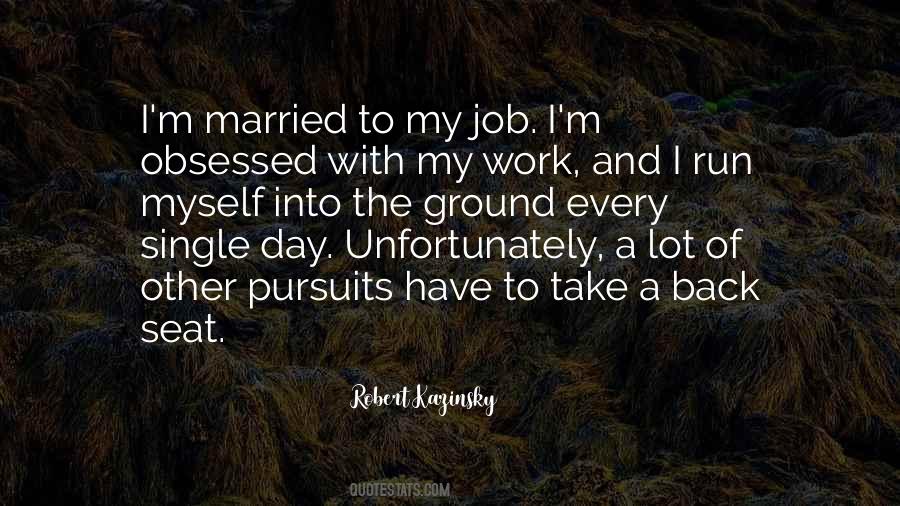 Quotes my to i marriage want work 20 Marriage