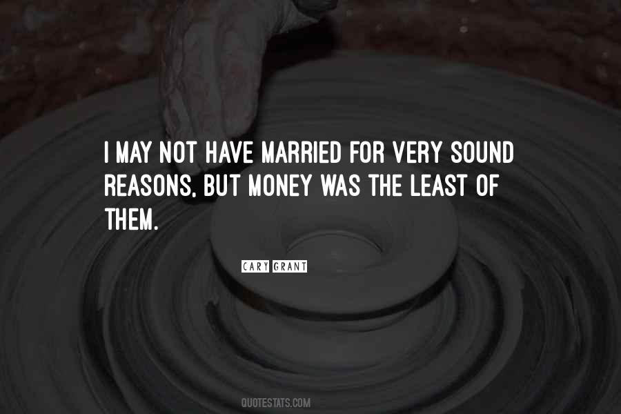 Married To The Money Quotes #190875