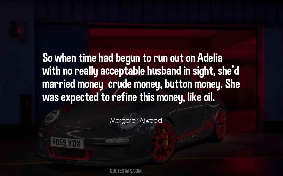 Married To The Money Quotes #771361