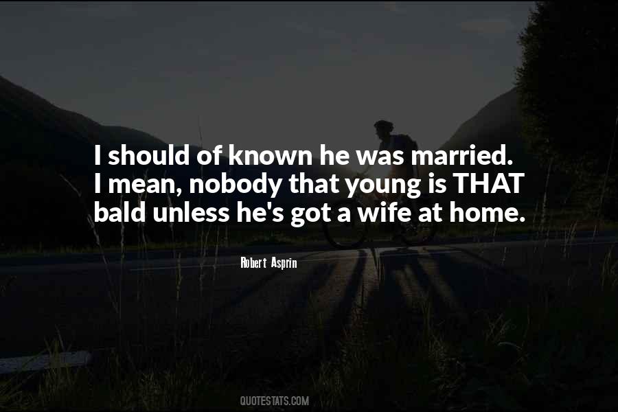 Married Too Young Quotes #459960