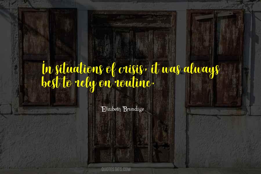 Quotes About Crisis Situations #1807854