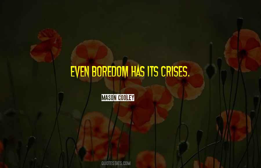 Quotes About Crises #1395807