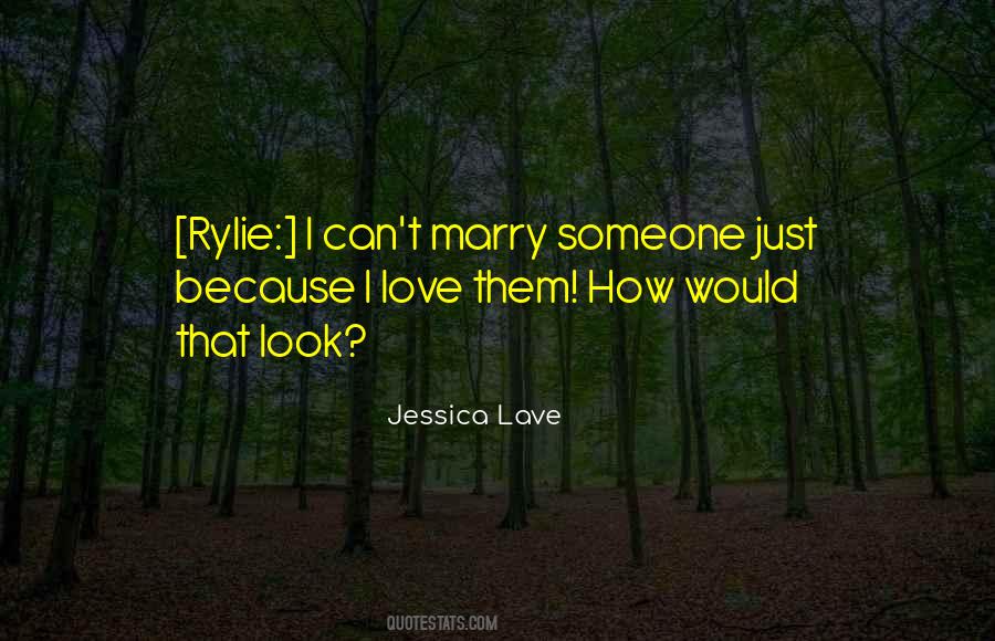 Marry Someone Quotes #1704038