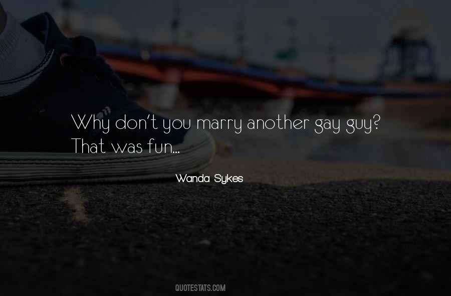 Marry The Guy Quotes #1025669