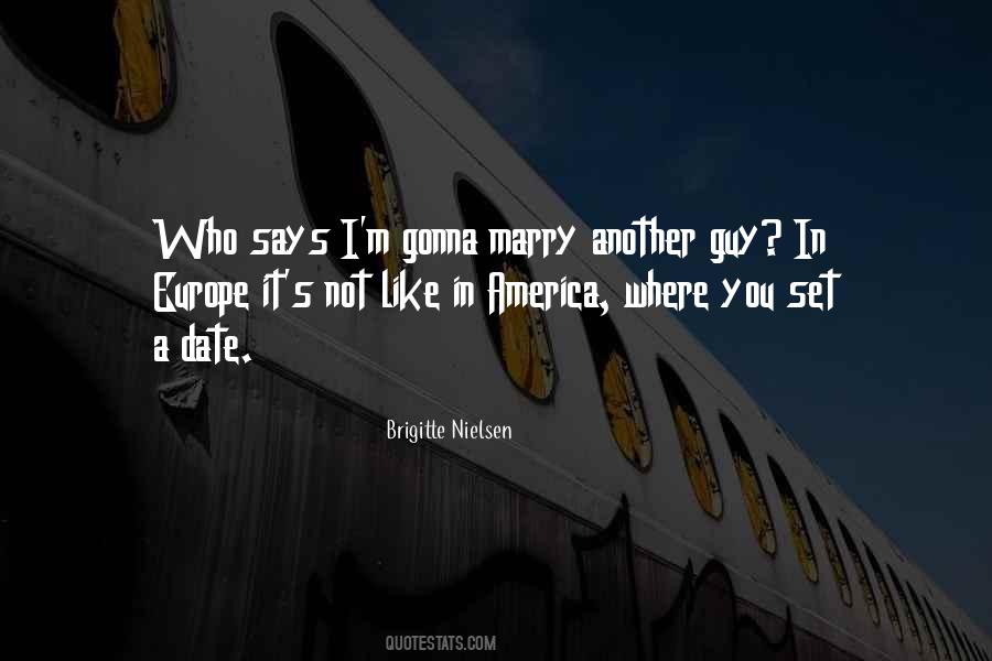 Marry The Guy Quotes #859429