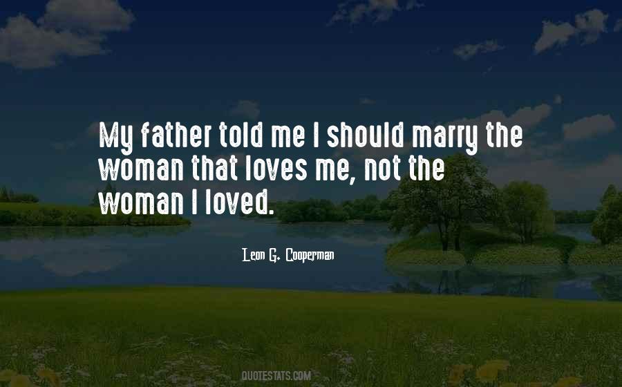 Marry The One Who Loves You Quotes #1388105