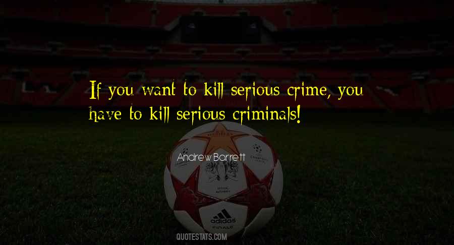 Quotes About Criminals Crime #1512609
