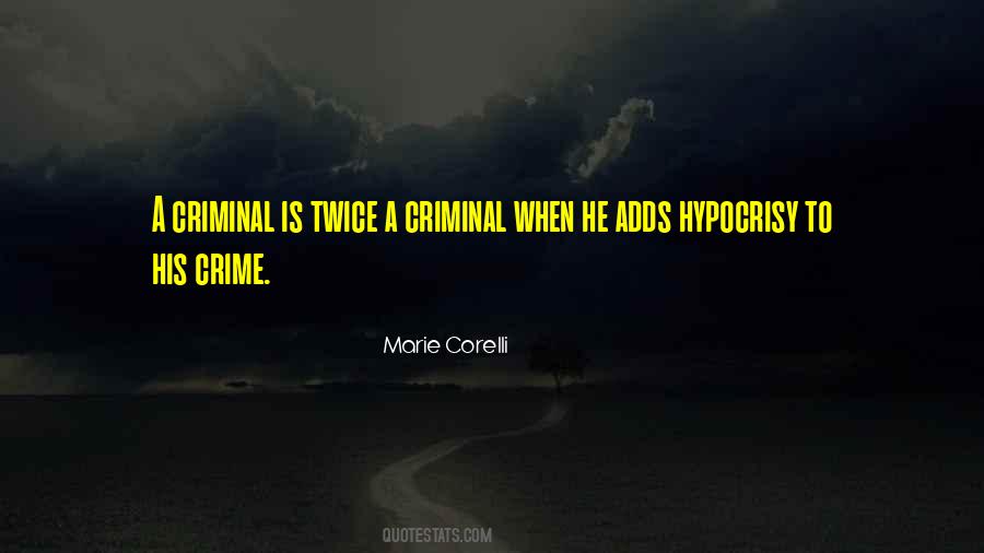 Quotes About Criminals Crime #1699553