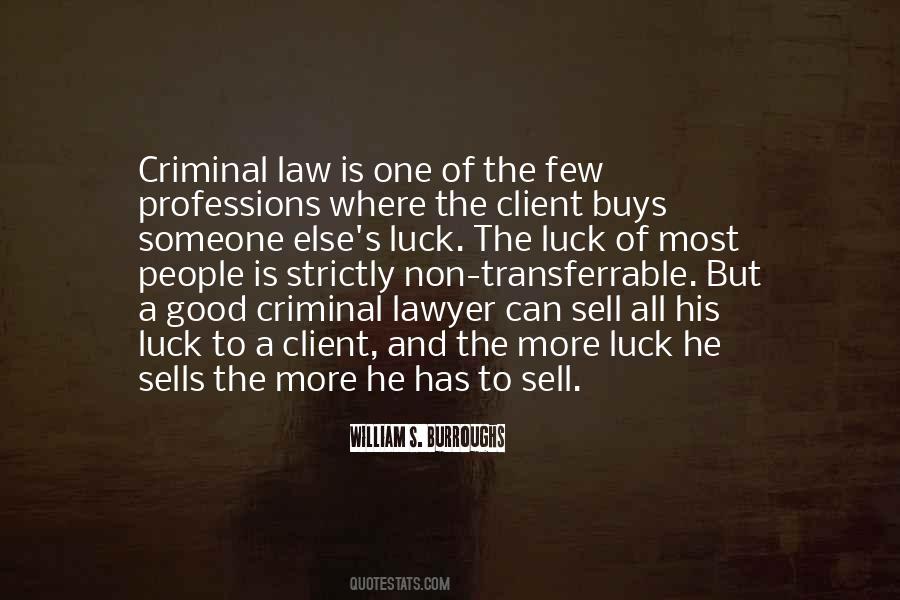 Quotes About Criminal Lawyer #1605550