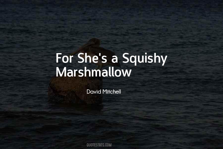 Marshmallow Quotes #606747