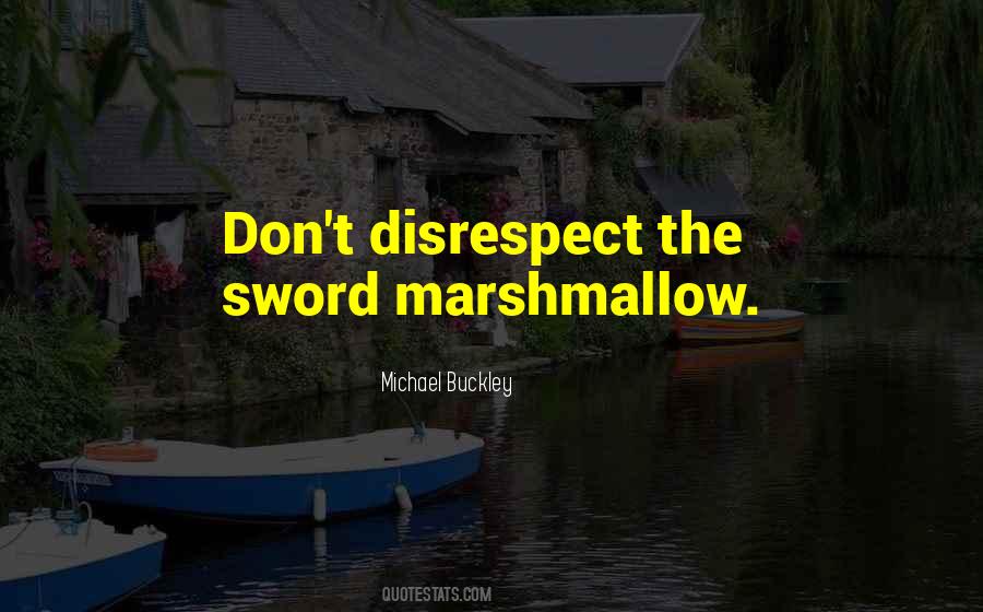 Marshmallow Quotes #761636