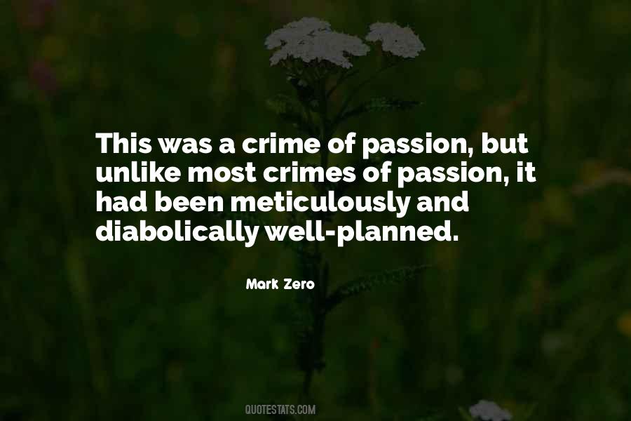 Quotes About Crime Of Passion #246016
