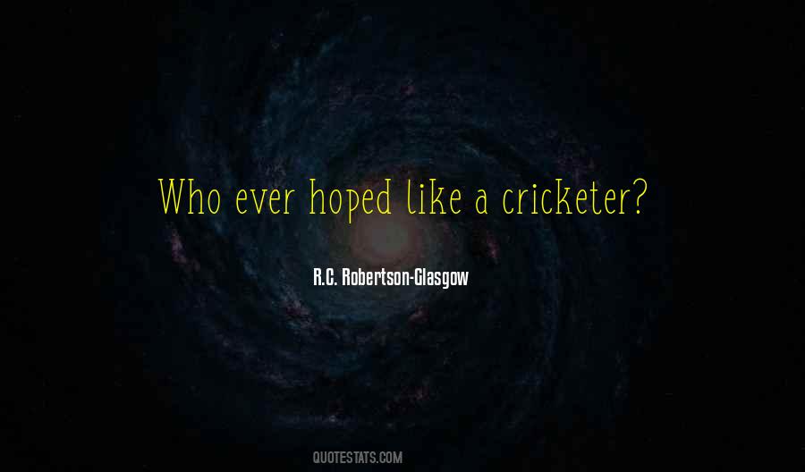 Quotes About Cricketer #485333