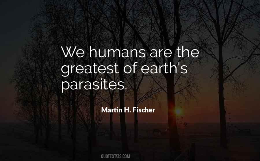 Martin Fischer Quotes #479891