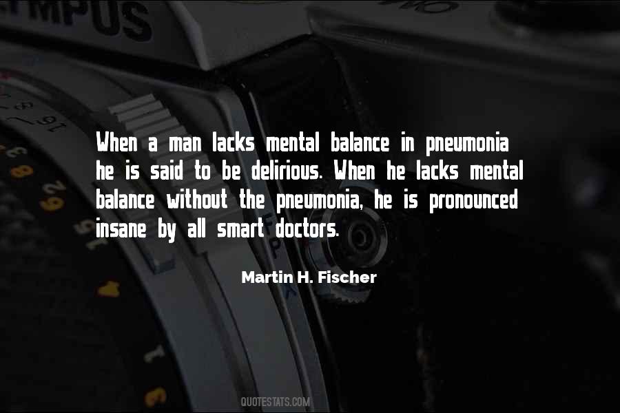 Martin Fischer Quotes #668545