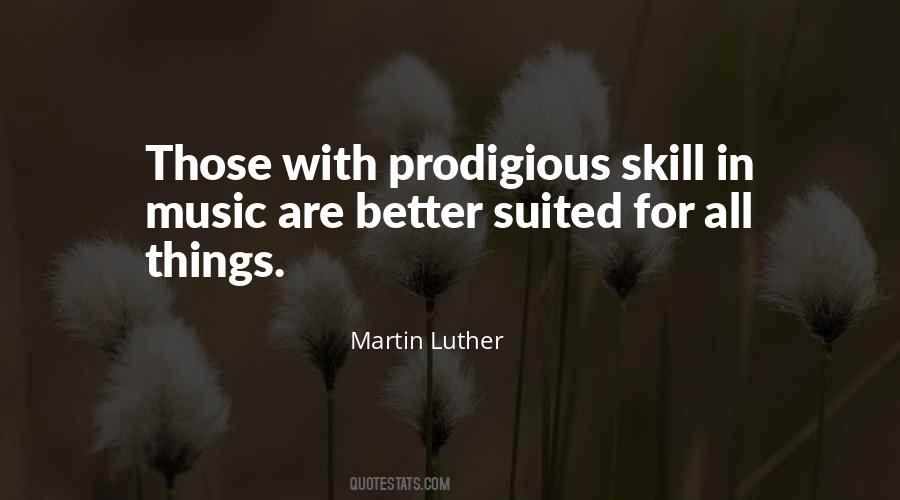 Martin Luther And Music Quotes #1785578