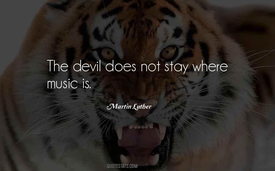 Martin Luther And Music Quotes #522052