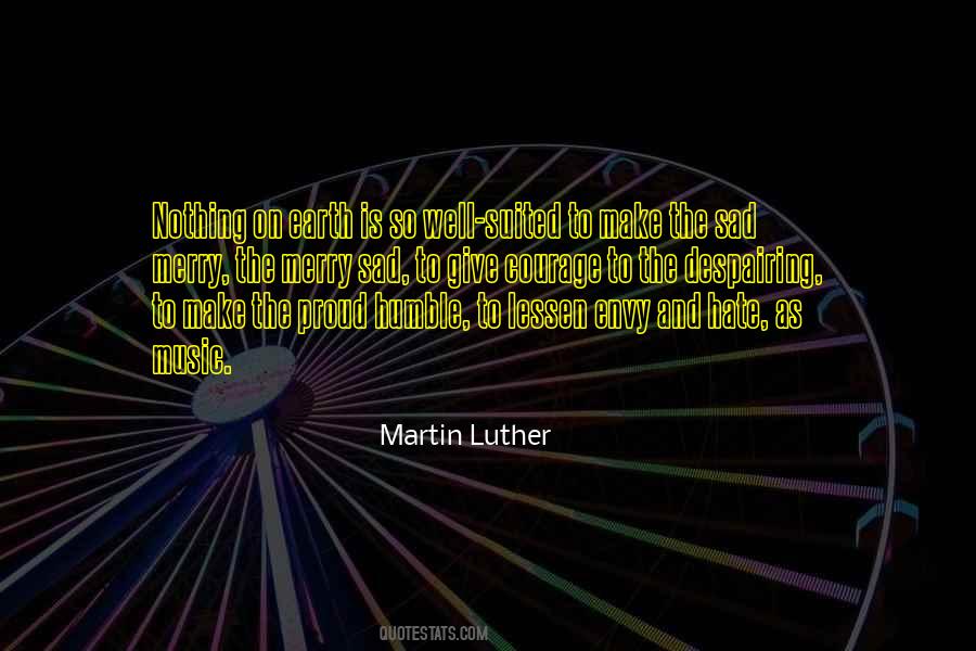 Martin Luther And Music Quotes #92595