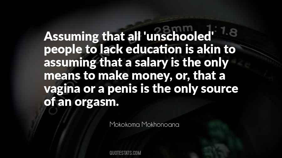 Quotes About Unschooled #1507195