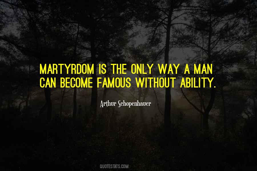 Martyrdom Of Man Quotes #92430