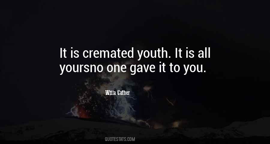 Quotes About Cremated #1179874