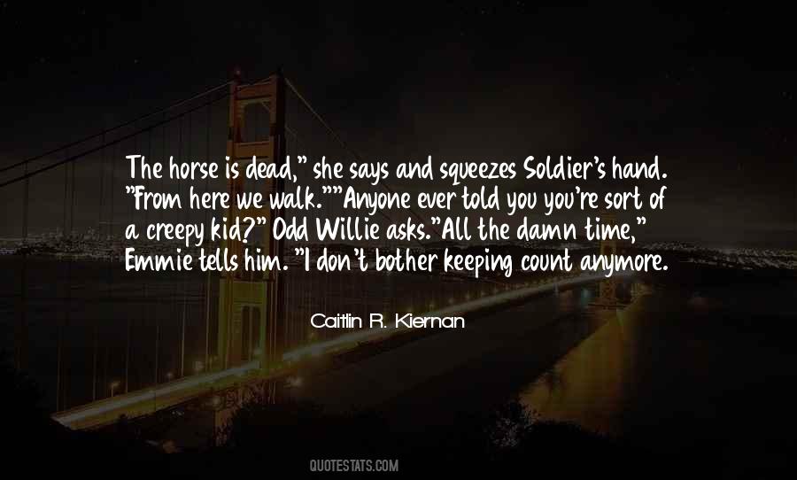 Quotes About Creepiness #620106