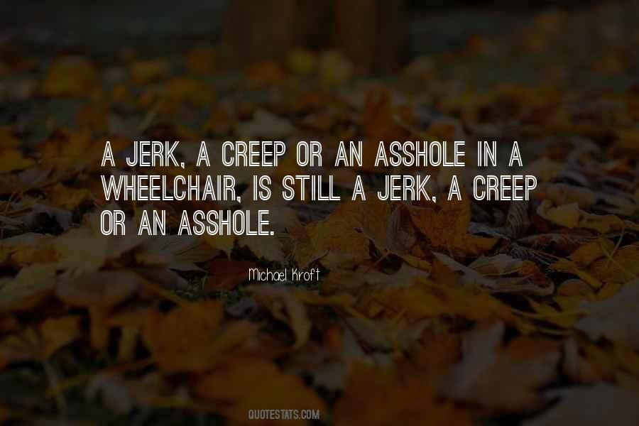 Quotes About Creep #1162633