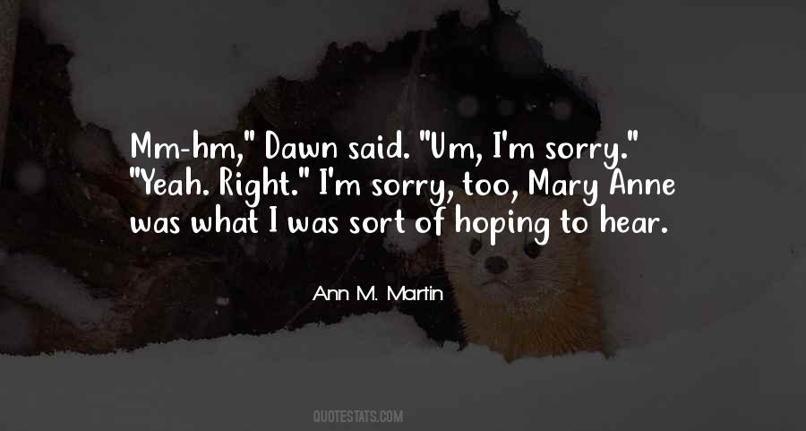 Mary Anne Quotes #1404970