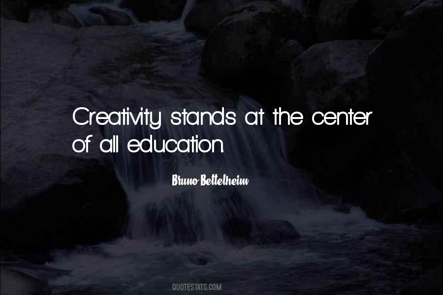 Quotes About Creativity Education #1781666